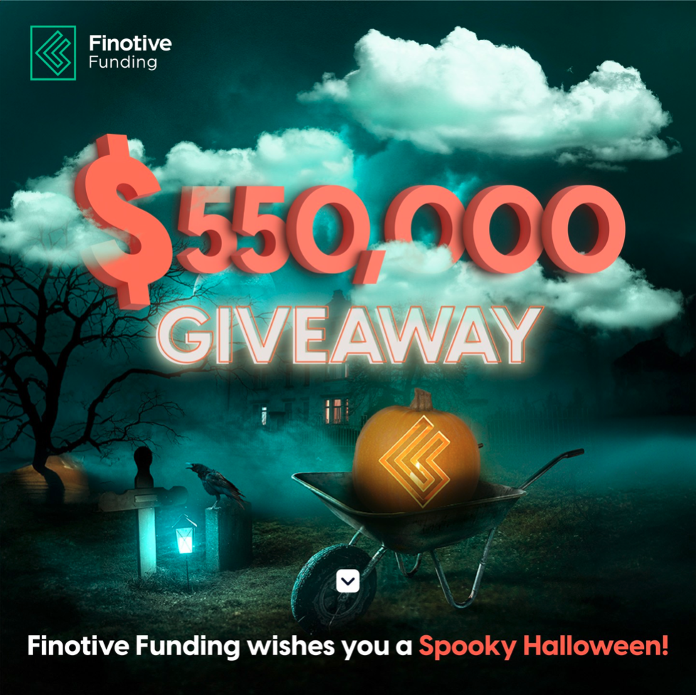 Finotive Funding gladly announces the Halloween Giveaway. Get a chance to win $550,000 worth of accounts.