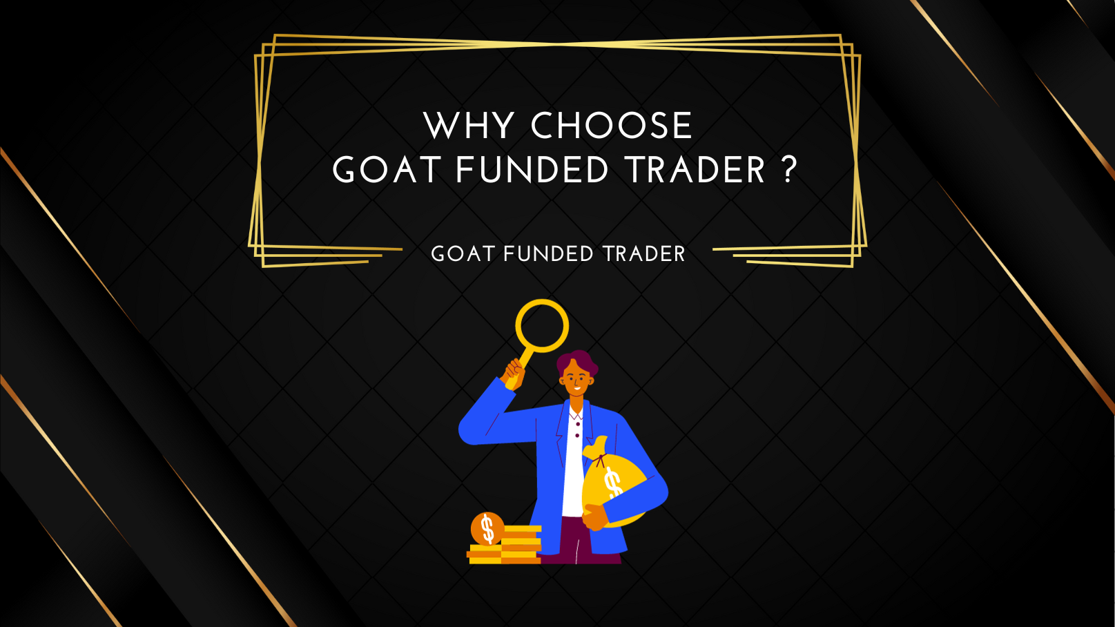 Here is why you should choose Goat Funded Trader- a game-changer in the prop trading world.