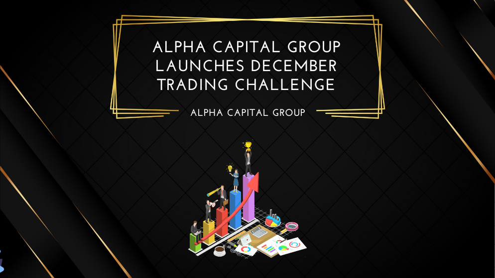 Alpha Capital Group Launches December Trading Challenge