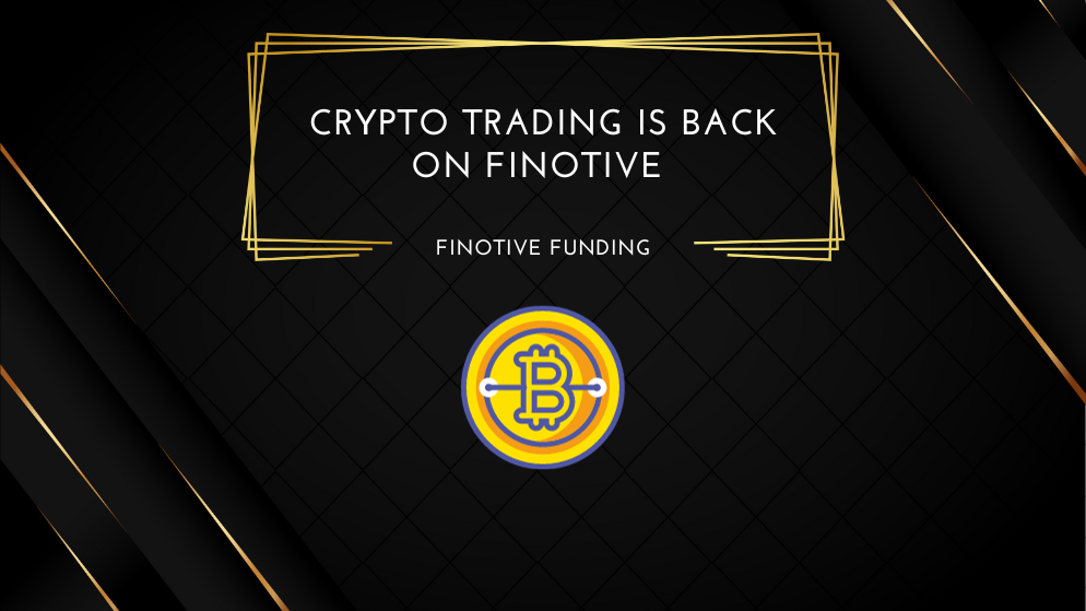 Crypto Trading is Back on Finotive