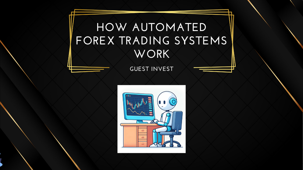 How Automated Forex Trading Systems Work (1)