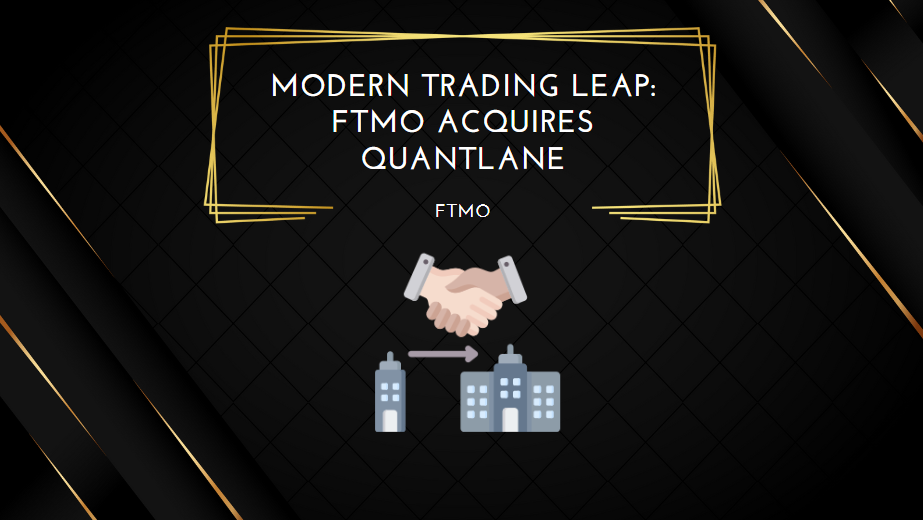 Modern Trading Leap: FTMO Acquires Quantlane