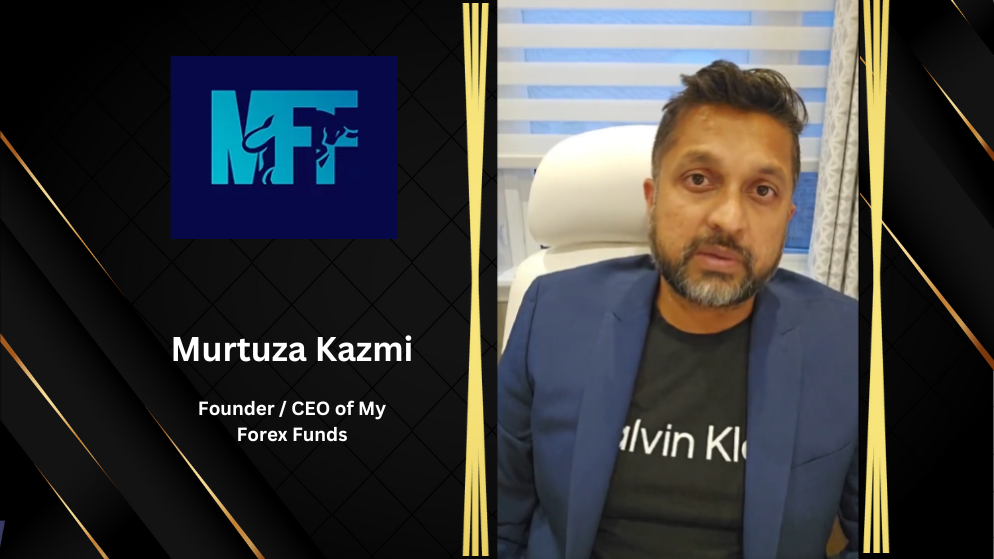 Murtuza Kazmi, CEO of My Forex Funds