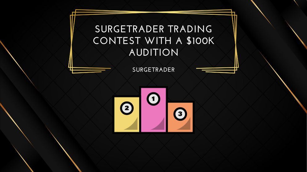 SurgeTrader Trading Contest with a $100k Audition
