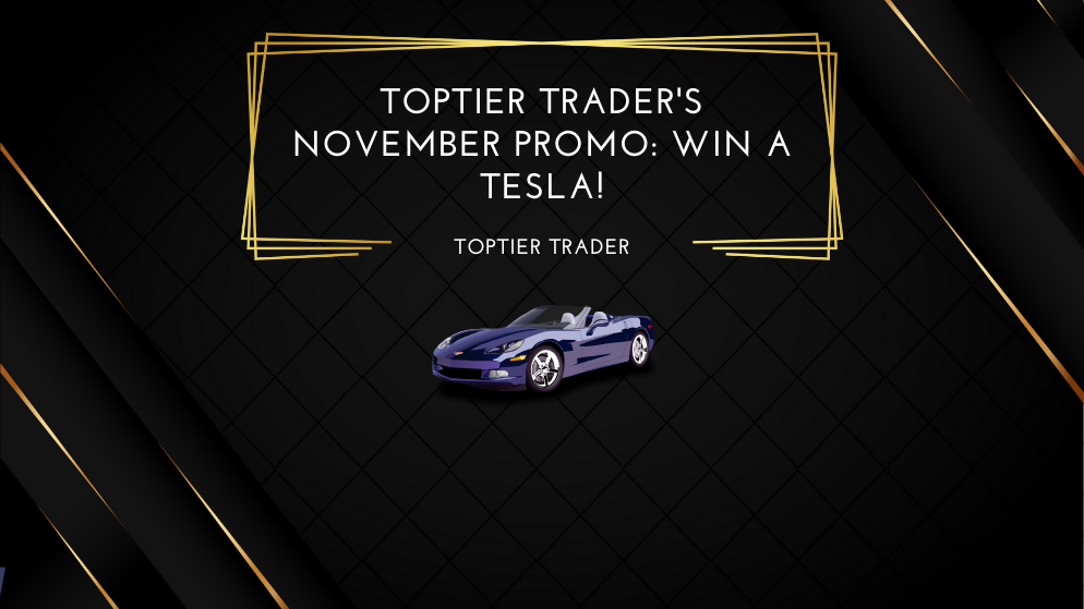 TopTier Trader's November Promo Win a Tesla!