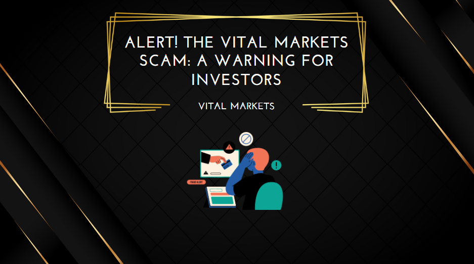 Vital Markets scam alert