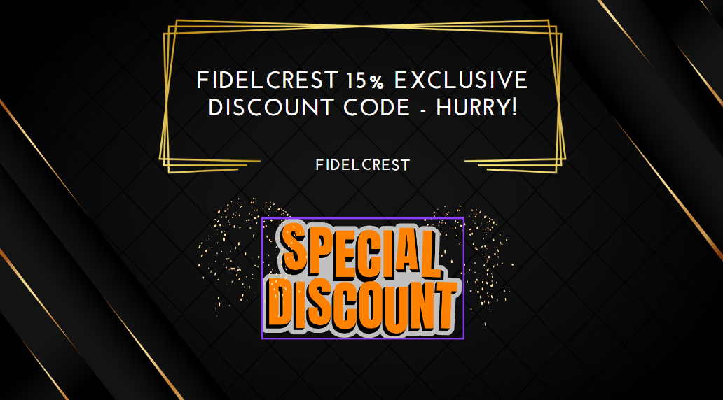 Fidelcrest 15% Exclusive Discount Code - Hurry