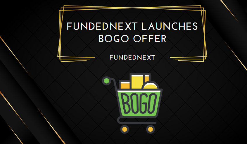 FundedNext Launches BOGO Offer