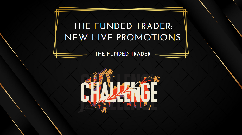 The Funded Trader New Live Promotions