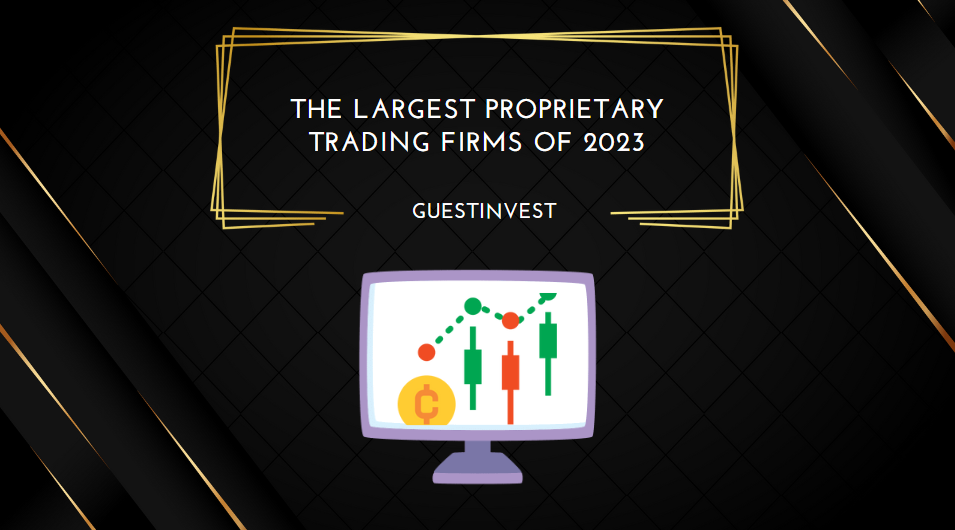 The Largest Proprietary Trading Firms of 2023