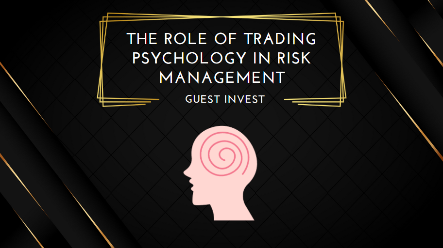 The Role of Trading Psychology in Risk Management