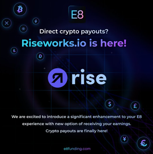 e8 funding payout with Riseworks.io