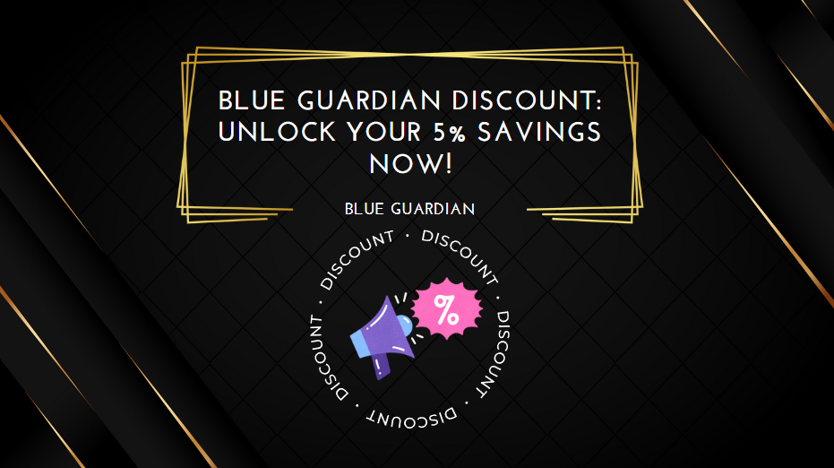 Blue Guardian Discount Unlock Your 5% Savings Now!