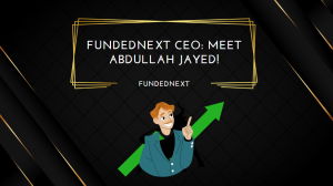 FundedNext CEO Meet Abdullah Jayed!