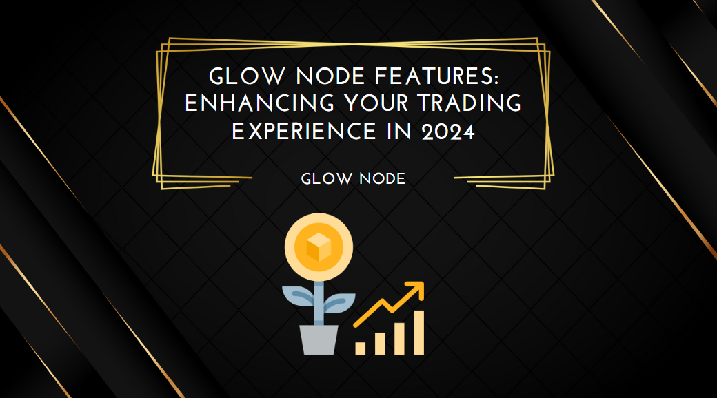 Glow Node Features