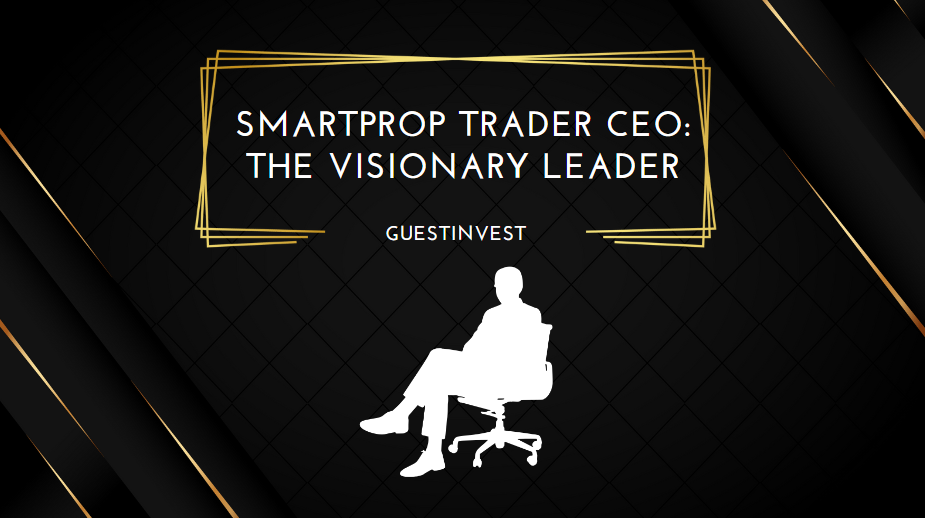 Smartprop Trader CEO The Visionary Leader