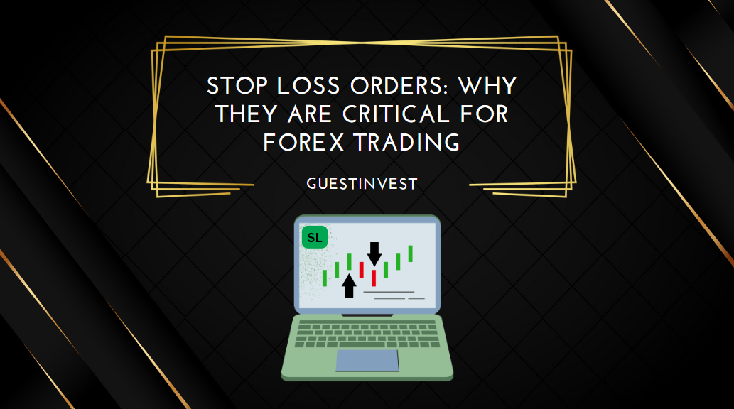 Stop Loss Orders Why They are Critical for Forex Trading