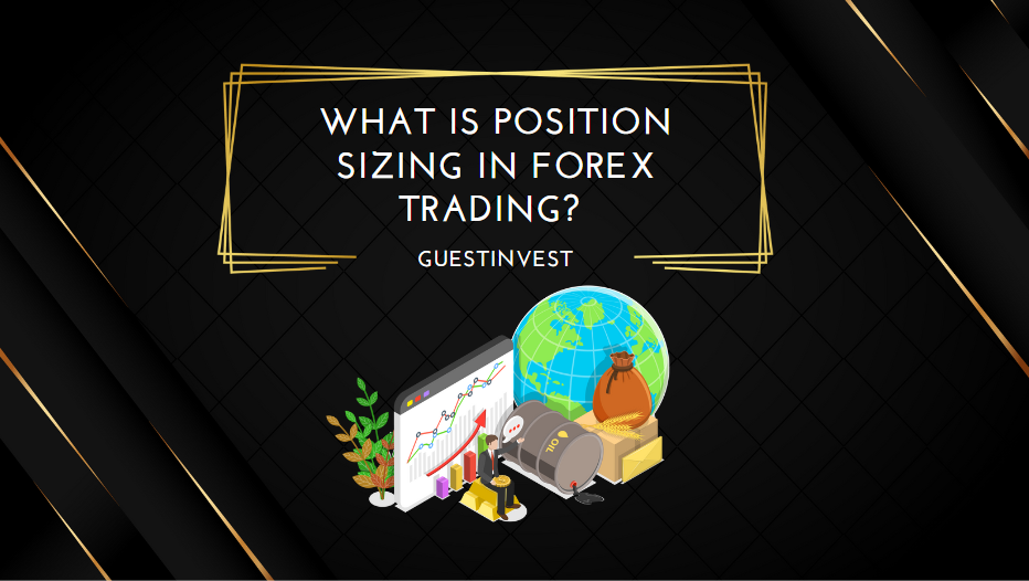 What is Position Sizing in Forex Trading