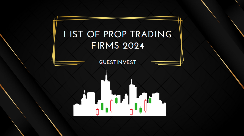 List of Prop Trading Firms 2024