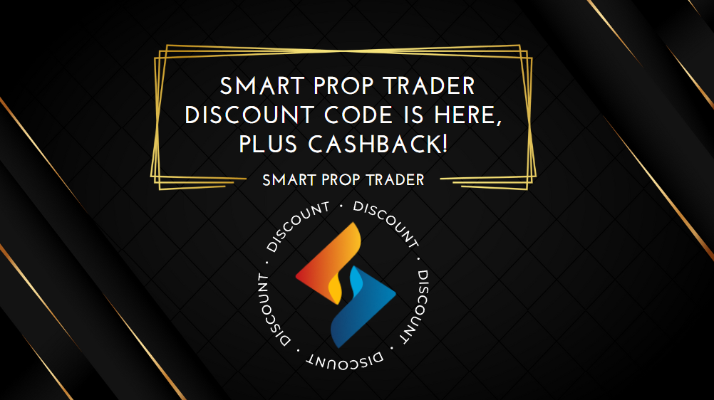 Smart Prop Trader Discount Code is Here, Plus Cashback!