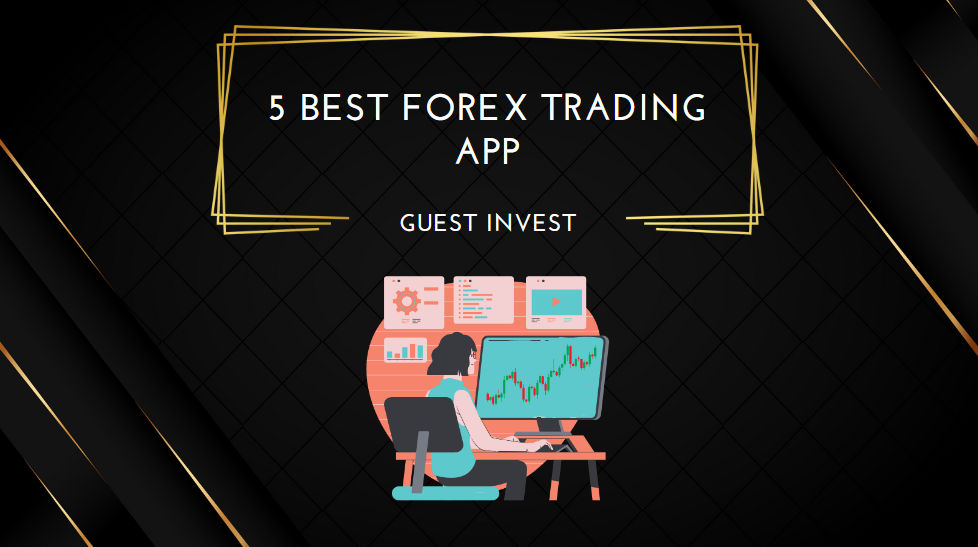 5 Best Forex Trading App