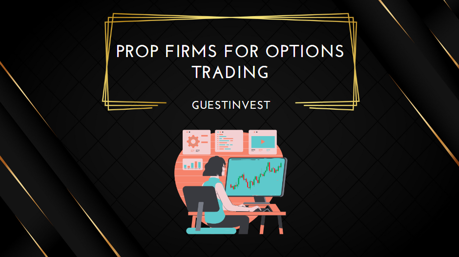 Prop Firms for Options Trading