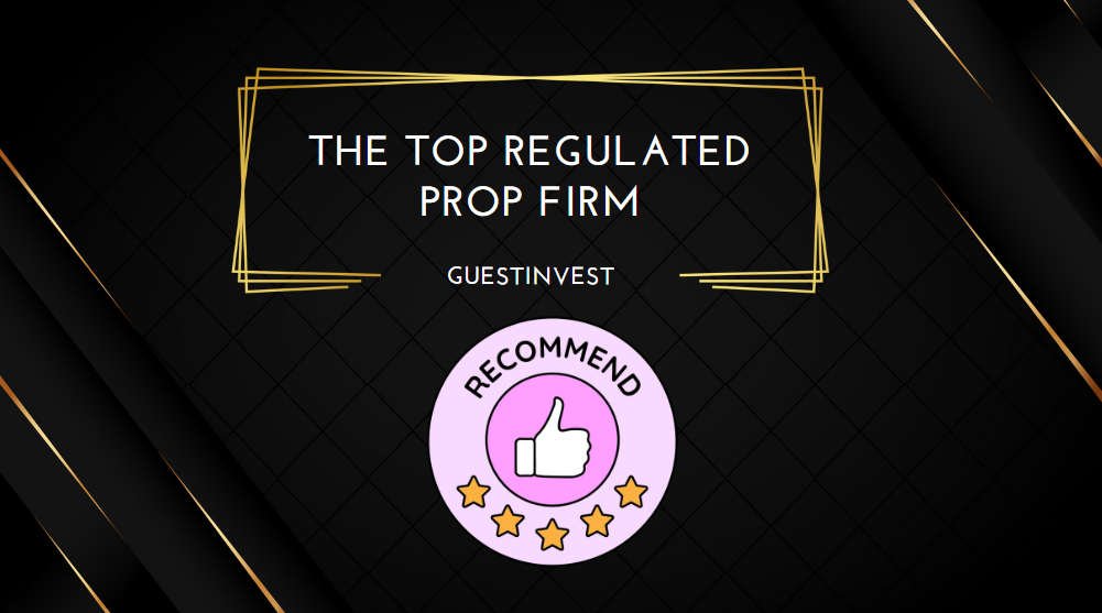 The Top Regulated Prop Firm