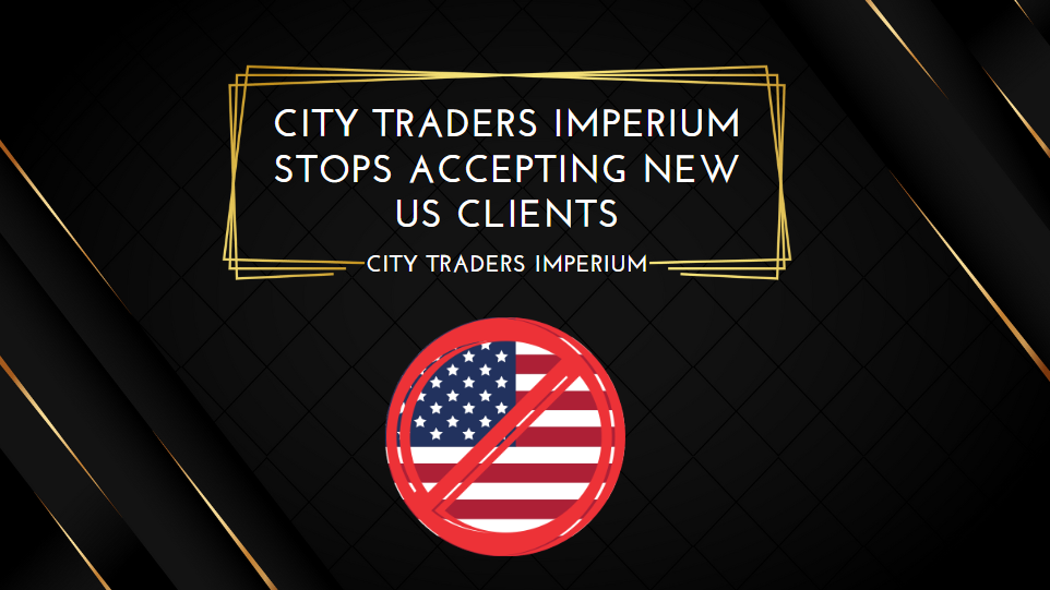 City Traders Imperium Stops Accepting New US Clients