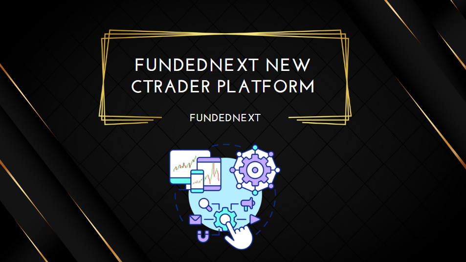 FundedNext New cTrader PLatform