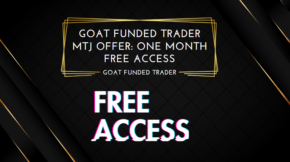 Goat Funded Trader MTJ Offer