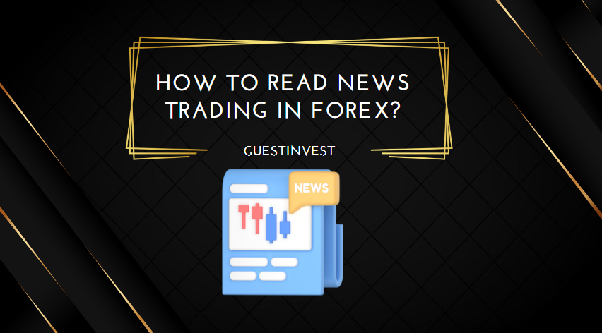 How to Read News Trading in Forex