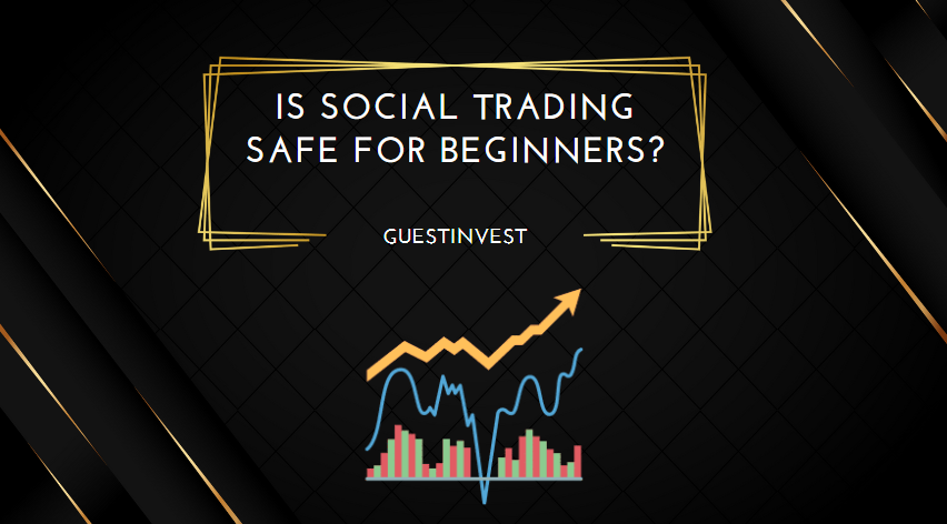 Is Social Trading Safe for Beginners