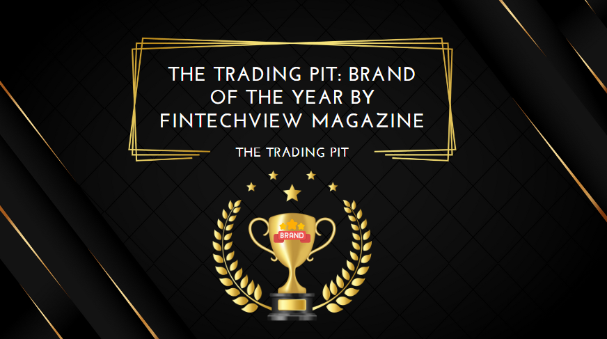 The Trading Pit Brand of the Year by Fintechview Magazine