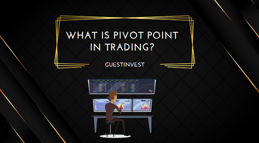 What is Pivot Point in Trading