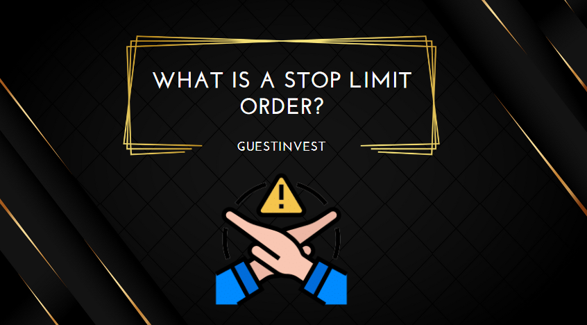 What is a Stop Limit Order