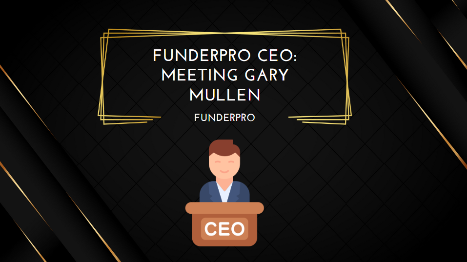 FunderPro CEO Meeting Gary Mullen