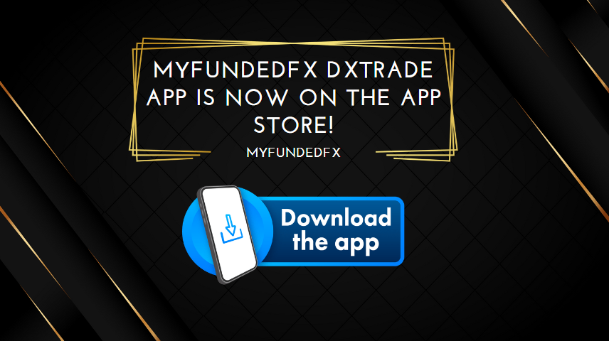 MyFundedFX DXTrade App is Now on the App Store!