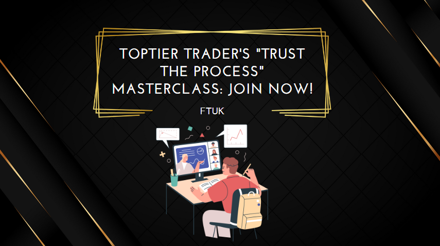 TopTier Trader's Trust the Process Masterclass Join Now