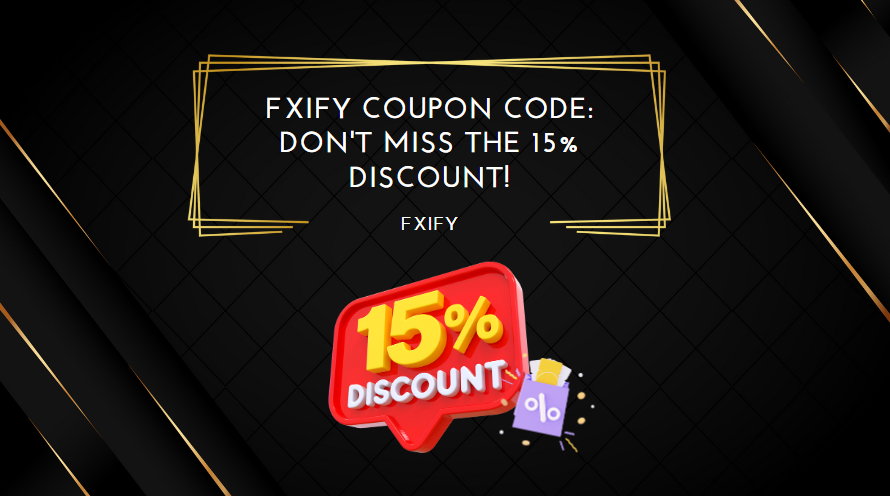 FXIFY Coupon Code Don't Miss the 15% Discount!