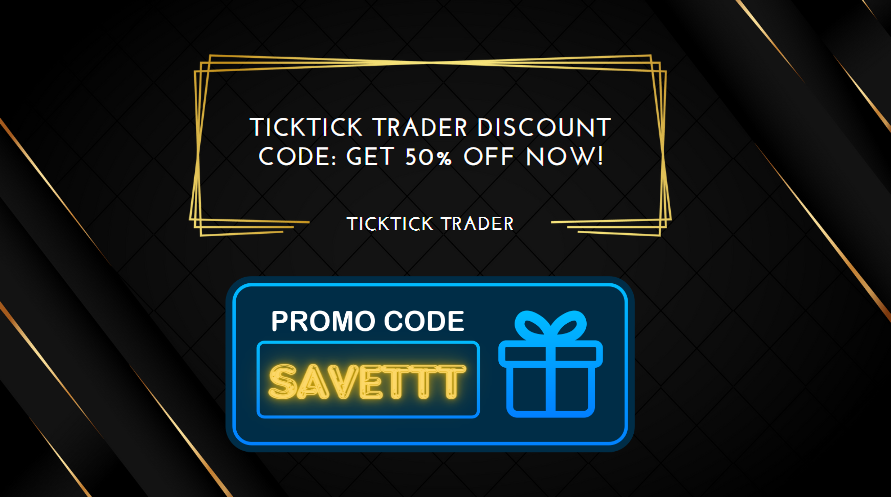 TICKTICK TRADER Discount Code get 50% off now!